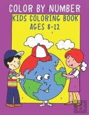 Color By Number Kids Coloring Book Ages 8-12