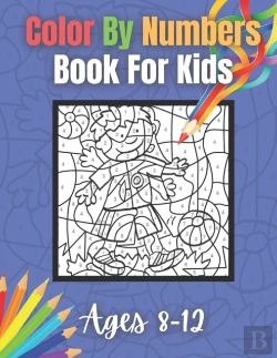 Bertrand.pt - Color By Numbers Book For Kids Ages 8-12