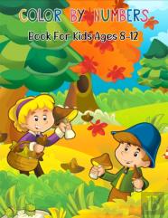 Color By Numbers Book For Kids Ages 8-12