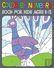 Color By Numbers Book For Kids Ages 8-12
