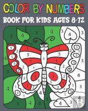 Color By Numbers Book For Kids Ages 8-12