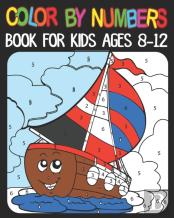 Color By Numbers Book For Kids Ages 8-12