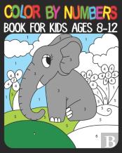 Color By Numbers Book For Kids Ages 8-12