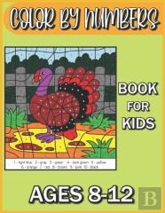 Color By Numbers Book For Kids Ages 8-12