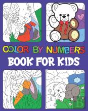 Color By Numbers Book For Kids