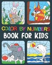 Color By Numbers Book For Kids