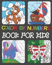Color By Numbers Book For Kids