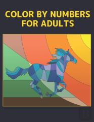 Color By Numbers For Adults