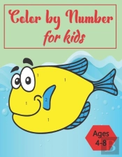 Color By Numbers For Kids Ages 4-8