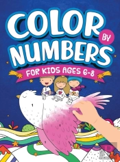 Color By Numbers For Kids Ages 6-8