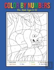 Color By Numbers For Kids Ages 8-12