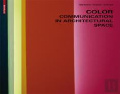 Color - Communication In Architectural Space