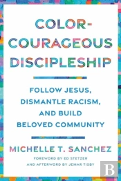 Color-Courageous Discipleship