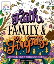 Color & Grace: Faith, Family & Firepits