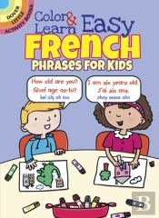 Color & Learn Easy French Phrases For Kids