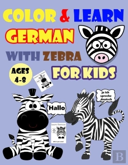 Bertrand.pt - Color & Learn German With Zebra For Kids Ages 4-8