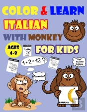 Color & Learn Italian With Monkey For Kids Ages 4-8