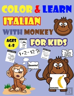 Bertrand.pt - Color & Learn Italian With Monkey For Kids Ages 4-8