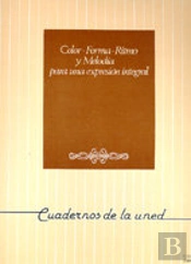Color, Forma, Ritmo Y Melod¡A Para Una Expresión Integral