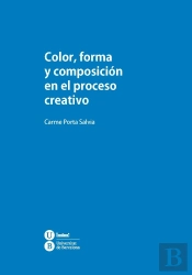 Color, Forma Y Composición En El Proceso Creativo