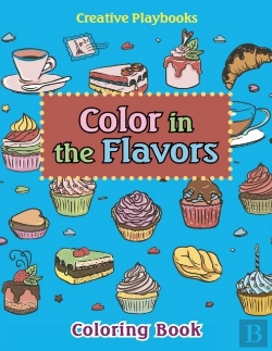 Bertrand.pt - Color In The Flavors Coloring Book