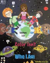 Color Isn'T Who I Am