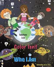 Color Isn'T Who I Am