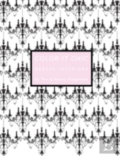 Color It Chic Dressy Interiors