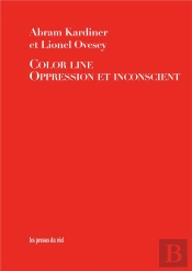 Color Line ; Oppression Et Inconscient