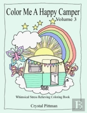 Color Me A Happy Camper Iii