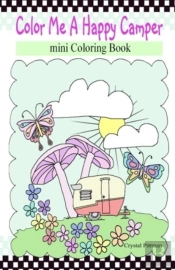 Color Me A Happy Camper (Mini Coloring Book)