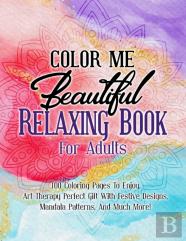 Color Me Beautiful Relaxing Book For Adults