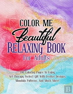 Bertrand.pt - Color Me Beautiful Relaxing Book For Adults