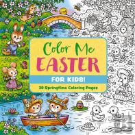 Color Me Easter (For Kids!)