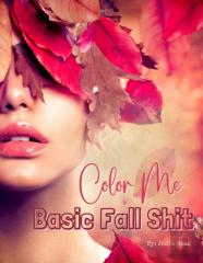 Color Me In Basic Fall Shit