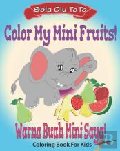Color My Mini Fruits!