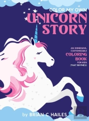 Color My Own Unicorn Story: An Immersive
