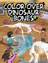 Color Over Dinosaur Bones