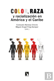 Color, Raza Y Racializacion En America Y El Caribe