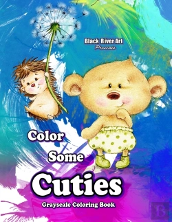 Bertrand.pt - Color Some Cuties Grayscale Coloring Book