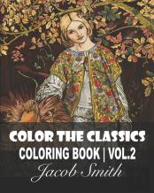 Color The Classics. Vol 2