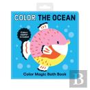 Color The Ocean Color Magic Bath Book
