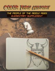 Color Thru History - The People Of The Middle Ages Elementary Supplement
