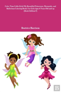 Bertrand.pt - Color Time Little Girls! My Beautiful Pr
