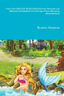 Bertrand.pt - Color Time Little Girls! My Beautiful Pr