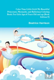 Color Time Little Girls! My Beautiful Pr