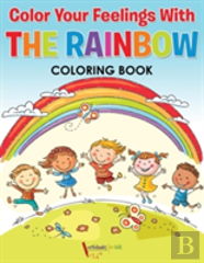 Color Your Feelings With The Rainbow Coloring Book