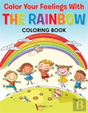 Color Your Feelings With The Rainbow Coloring Book