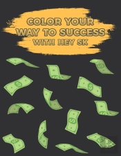 Color Your Way To Success With Hey Sk