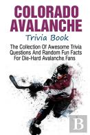 Colorado Avalanche Trivia Book